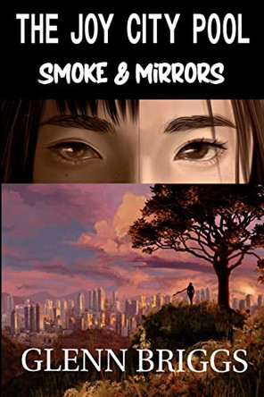 The Joy City Pool Smoke & Mirrors by Glenn Briggs 9781736932346