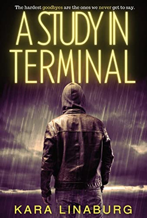 A Study in Terminal by Kara Linaburg 9781737673859