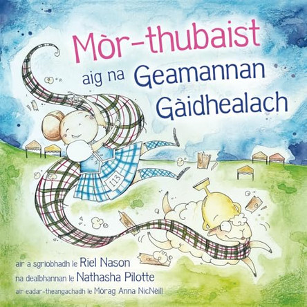 Mòr-thubaist aig na Geamannan Gàidhealach by Riel Nason 9781778610189