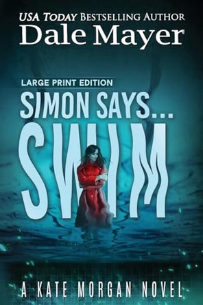 Simon Says... Swim by Dale Mayer 9781778864148