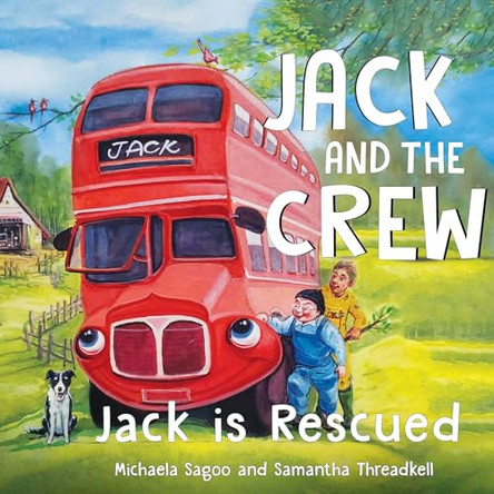 Jack and The Crew - Jack Is Rescued by Michaela Sagoo 9781787881341