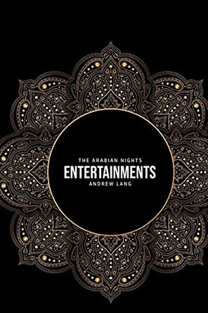 The Arabian Nights Entertainments by Andrew Lang 9781800760257