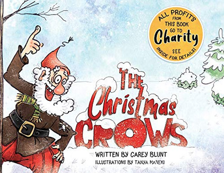 The Christmas Crows by Carey Blunt 9781838211400 The Christmas Crows by Carey Blunt 9781838211400