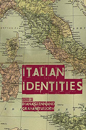 Italian Identities by Professor Diana Glenn 9781838594473