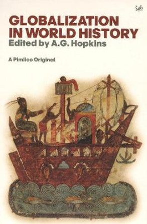 Globalisation In World History by A. G. Hopkins