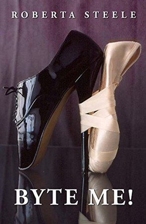 Byte Me! by Roberta Steele 9781845838607