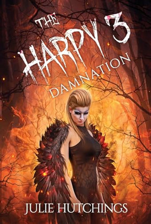 The Harpy 3: Damnation by Julie Hutchings 9781913600389