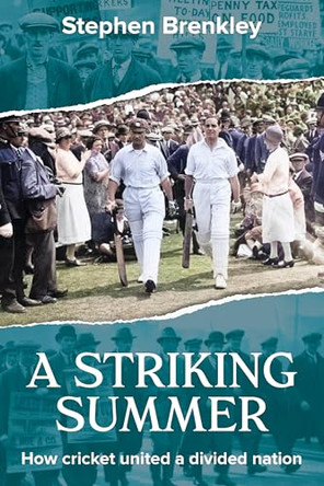 A Striking Summer by Stephen Brenkley 9781915237422