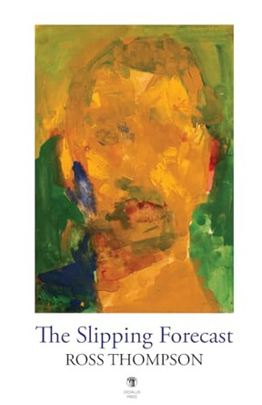 The Slipping Forecast by Ross Thompson 9781915629357