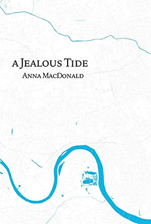 A Jealous Tide by Anna MacDonald 9781916173071