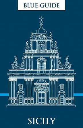 Blue Guide Sicily by Ellen Grady 9781916568020