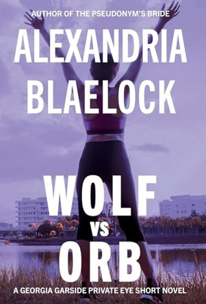 Wolf vs Orb by Alexandria Blaelock 9781923083165