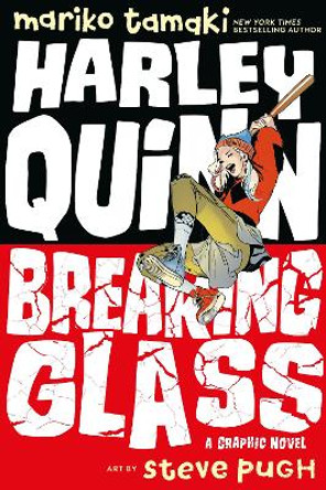 Harley Quinn: Breaking Glass by Mariko Tamaki