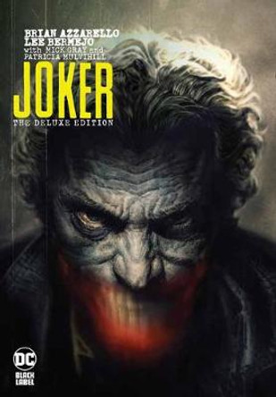 Joker by Brian Azzarello: The Deluxe Edition by Brian Azzarello