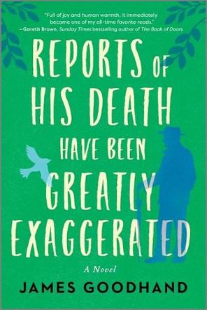 Reports of His Death Have Been Greatly Exaggerated by James Goodhand 9780778387466