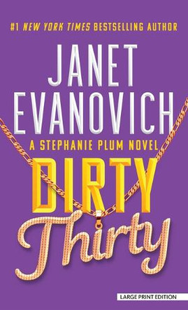 Dirty Thirty by Janet Evanovich 9781420516326