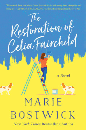 The Restoration of Celia Fairchild: A Novel by Marie Bostwick 9780062997302