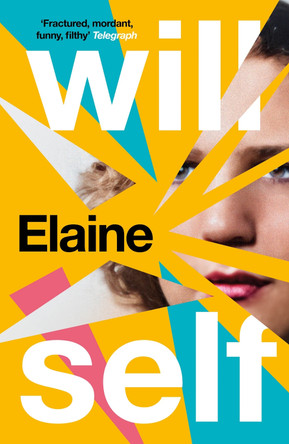 Elaine by Will Self 9781804710494