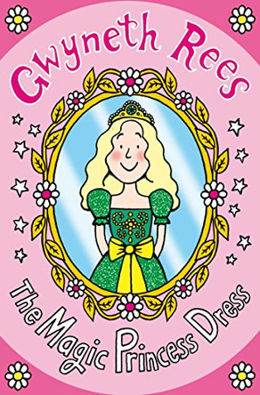 The Magic Princess Dress by Gwyneth Rees 9780330461139 [USED COPY]
