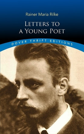 Letters to a Young Poet by RainerMaria Rilke 9780486831855