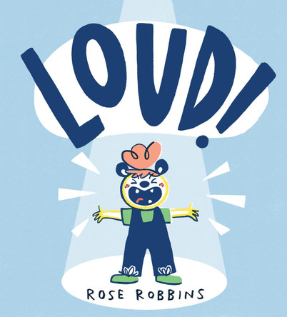 Loud! by Rose Robbins 9781912650873