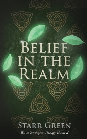 Belief in the Realm by Starr Green 9781955561143