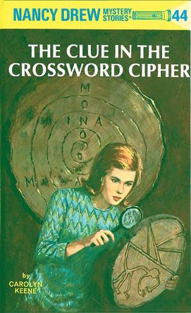 Nancy Drew 44: the Clue in the Crossword Cipher by Carolyn Keene 9780448095448 Nancy Drew 44: the Clue in the Crossword Cipher by Carolyn Keene 9780448095448