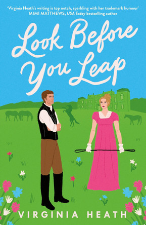 Look Before You Leap: A brand-new hilarious and heartwarming Regency romp! by Virginia Heath 9781035417377