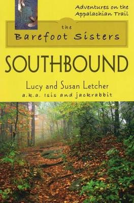Barefoot Sisters Southbound by Lucy Letcher 9780811735308