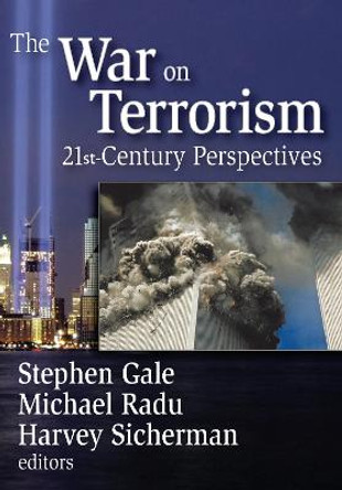 The War on Terrorism: 21st-century Perspectives by Stephen Gale