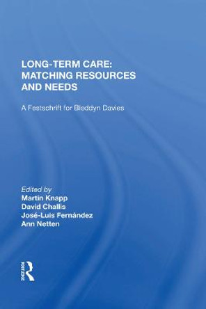 Long-Term Care: Matching Resources and Needs by David Challis