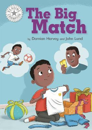 Reading Champion: The Big Match: Independent Reading White 10 by Damian Harvey