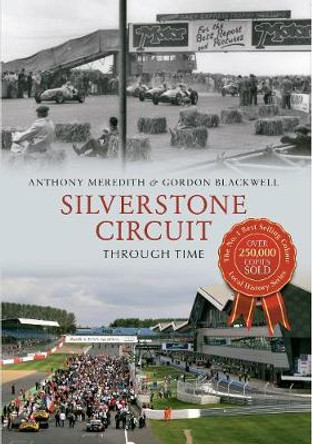 Silverstone Circuit Through Time by Anthony Meredith