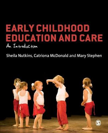 Early Childhood Education and Care: An Introduction by Sheila Nutkins