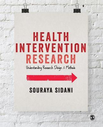 Health Intervention Research: Understanding Research Design and Methods by Souraya Sidani