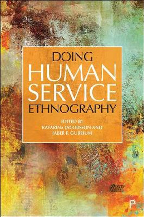 Doing Human Service Ethnography by Katarina Jacobsson