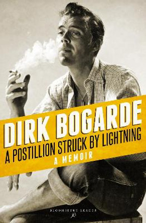 A Postillion Struck by Lightning by Dirk Bogarde