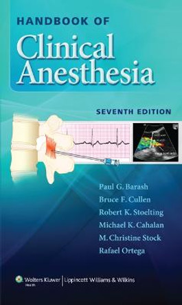 Handbook of Clinical Anesthesia by Paul G. Barash