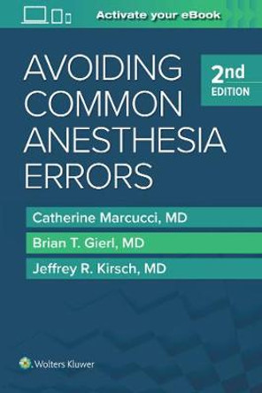 Avoiding Common Anesthesia Errors by Catherine Marcucci