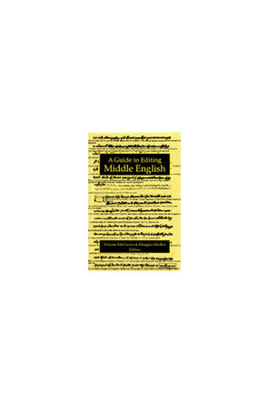 A Guide to Editing Middle English by V.P. McCarren 9780472106042