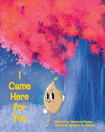 I Came Here for You by Marianne Boules 9781662944475