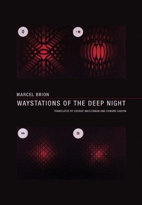 Waystations of the Deep Night by Marcel Brion 9781939663504