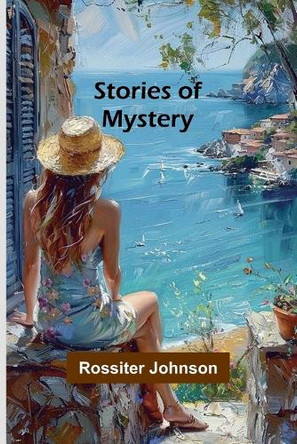 The Steel Horse: The Rambles of a Bicycle (Edition1) by Rossiter Johnson 9789362929358