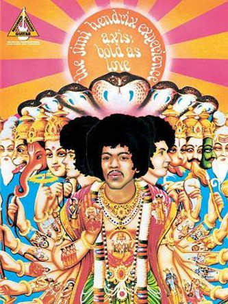 The Jimi Hendrix Experience: Axis - Bold As Love: Guitar Recorded Versions by  9780793523917
