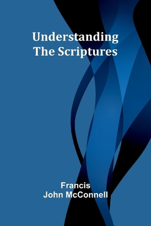 Mysterious Psychic Forces; An Account of the Author's Investigations in Psychical Research, Together with Those of Other European Savants (Edition1) by Francis John McConnell 9789362513540