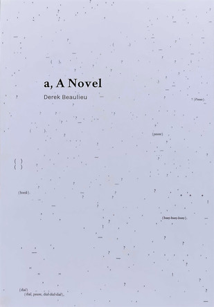 a, A Novel by Derek Beaulieu 9782365680196