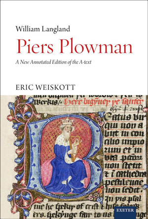 Piers Plowman: A New Annotated Edition of the A-text by William Langland 9781804132142