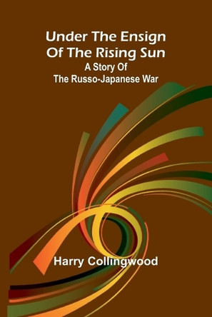 The Mysteries of Montreal: Being Recollections of a Female Physician (Edition1) by Harry Collingwood 9789362512123