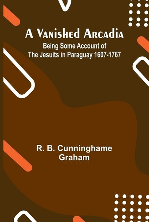 Training Infantry (Edition1) by R B Cunninghame Graham 9789362920065