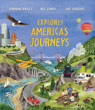 Explore! America's Journeys by Joe Yogerst 9781684645657